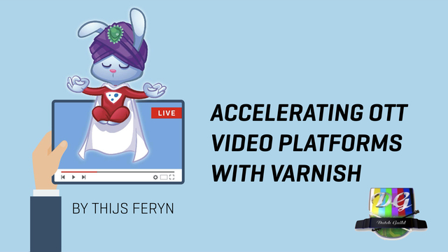Accelerating OTT video platforms with Varnish