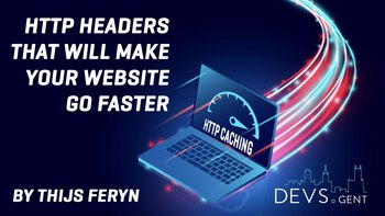 HTTP headers that will make your website go faster. Presented by Thijs Feryn on 2023-11-29