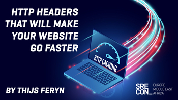 HTTP Headers that Make Your Website Go Faster. Presented by Thijs Feryn on 2023-10-11