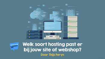 Welk soort hosting past er bij jouw site of webshop?. Presented by Thijs Feryn on 2018-11-12